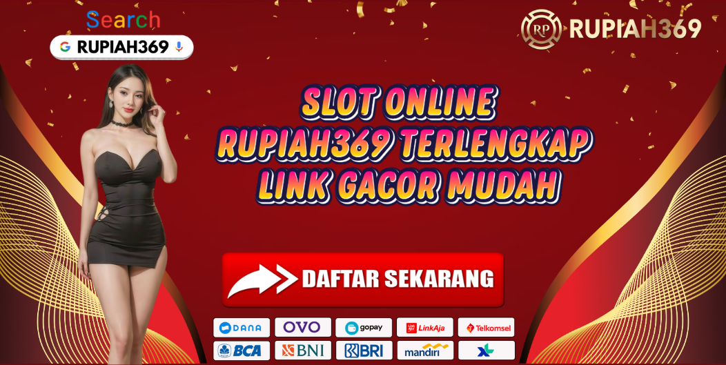 SLOT ONLINE RUPIAH369 TERLENGKAP LINK GACOR MUDAH