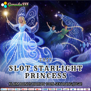 TRIK SLOT STARLIGHT PRINCESS